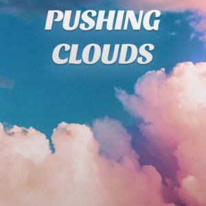 Pushing Clouds